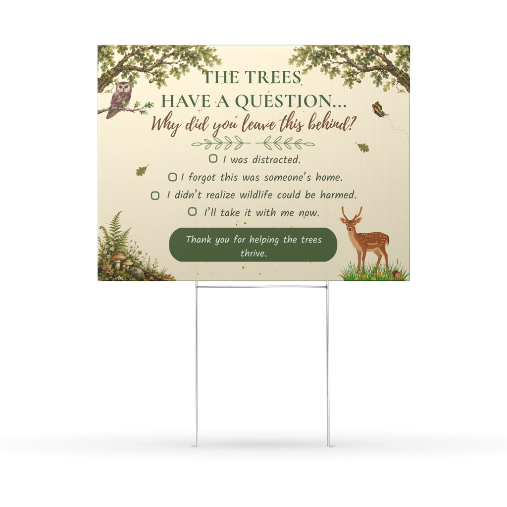 The Trees Have a Question Double-Sided Yard Sign | Whispers of the Trees