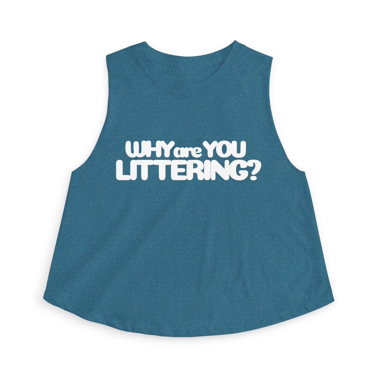 Why Are You Littering? Women’s Crop Tank | Green Space Graphic Tank