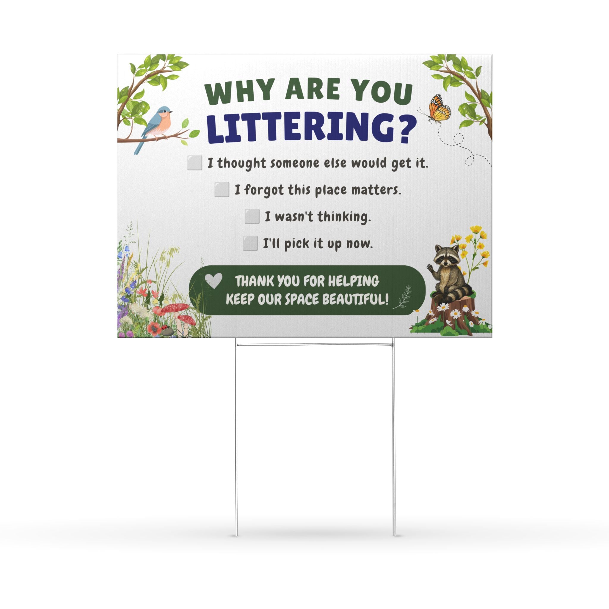 Why Are You Littering? Double-Sided Yard Sign