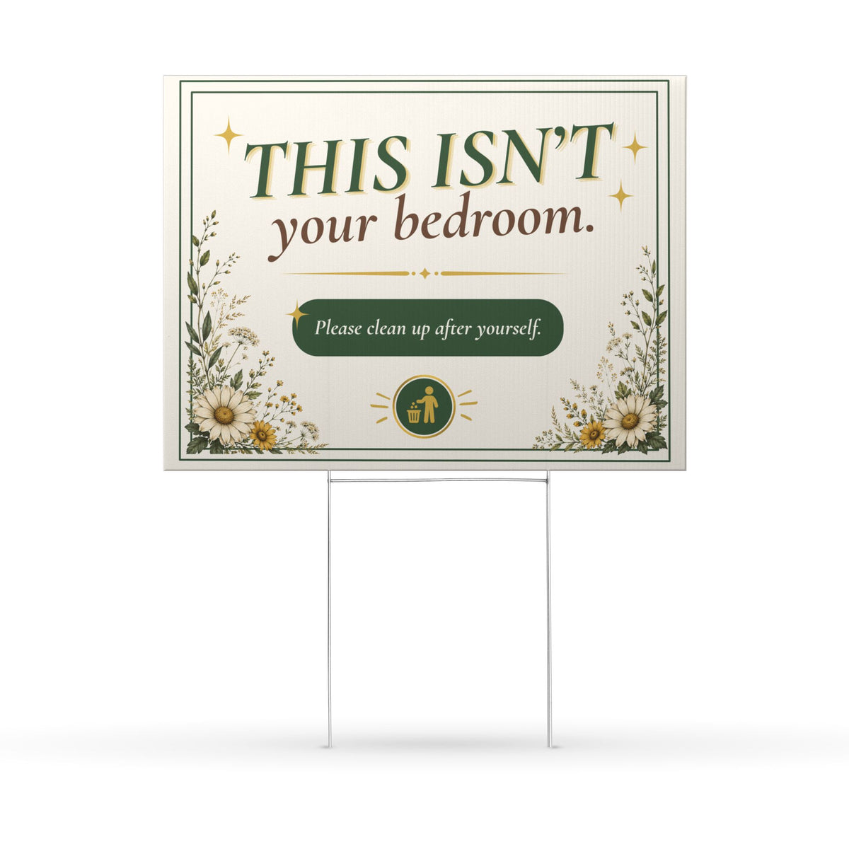 This Isn’t Your Bedroom Double-Sided Yard Sign | Nature Has Questions